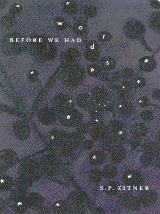 Title details for Before We Had Words by S.P. Zitner - Available